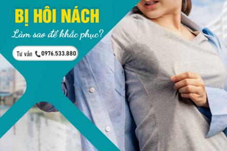 Bị hôi nách, làm sao để khắc phục?