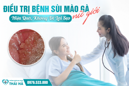 Cách Điều Trị Sùi Mào Gà Ở Nữ Giới Hiệu Quả, Không Để Lại Sẹo
