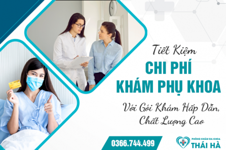 Tiết Kiệm Chi Phí Khám Phụ Khoa Với Gói Khám Hấp Dẫn, Chất Lượng Cao