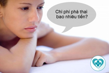 CHI PHÍ PHÁ THAI BAO NHIÊU TIỀN 1 LẦN?